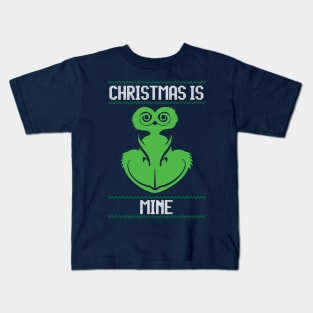 The Grinch Christmas is mine Kids T-Shirt